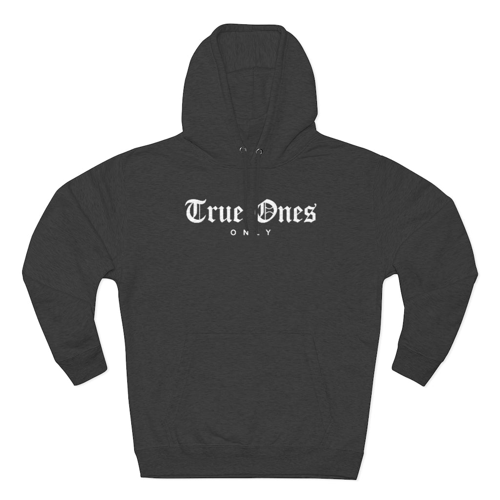 Old English True Ones Only Pullover Hoodie