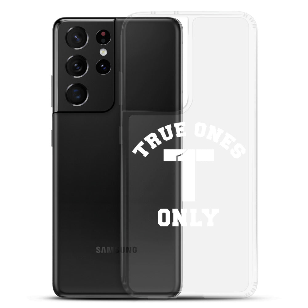 True Ones Only Samsung Case