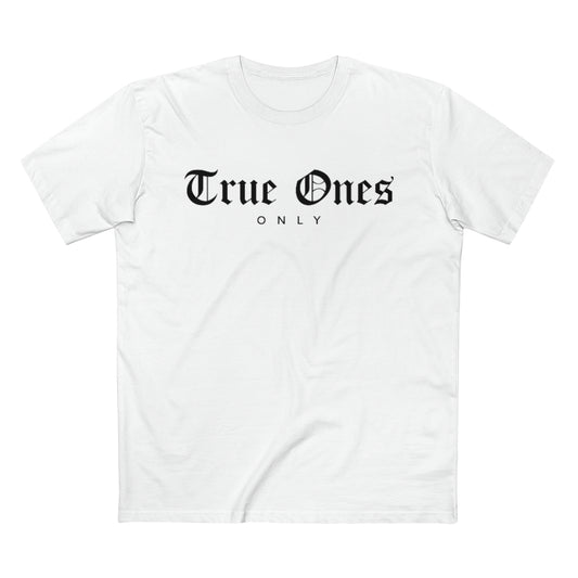 Old English True Ones Only Tee