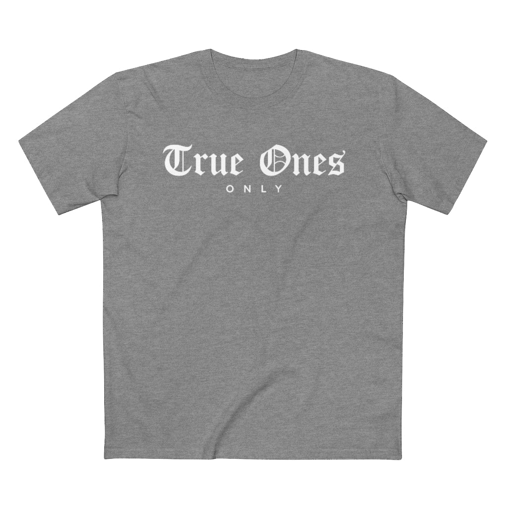 Old English True Ones Only Tee