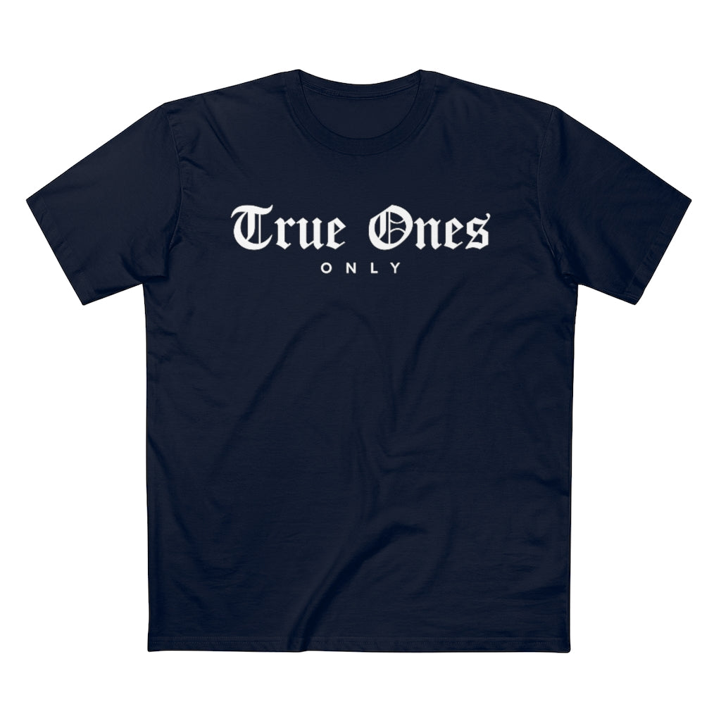 Old English True Ones Only Tee