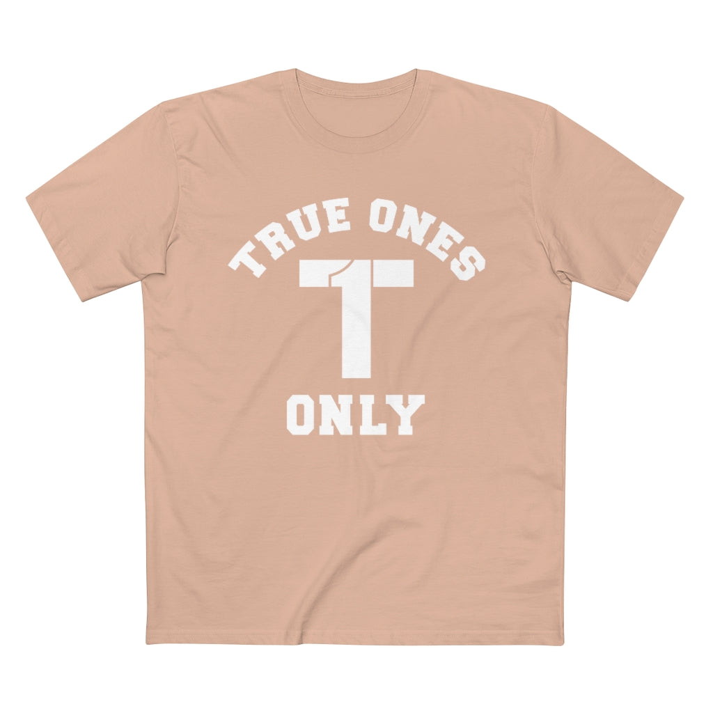 True Ones Only Classic Tee