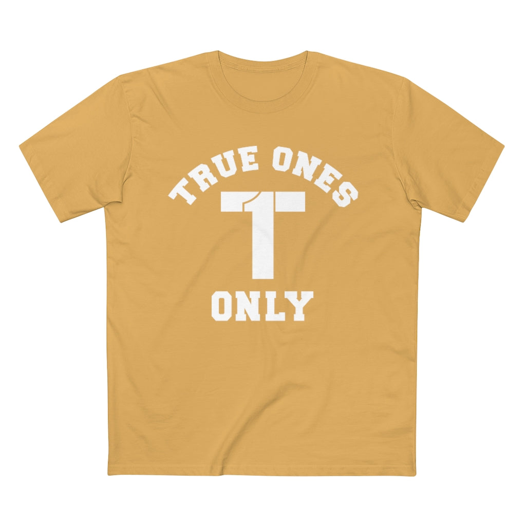 True Ones Only Classic Tee