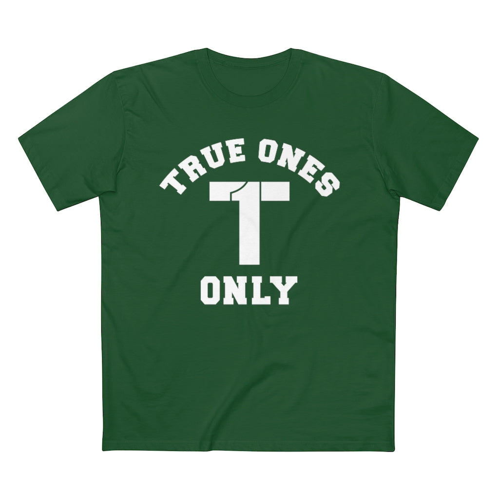 True Ones Only Classic Tee