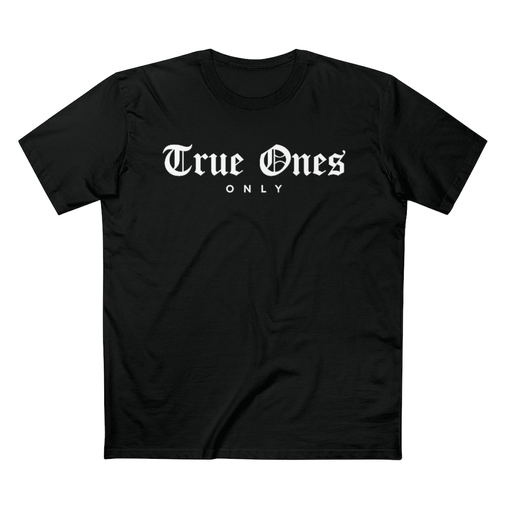 Old English True Ones Only Tee