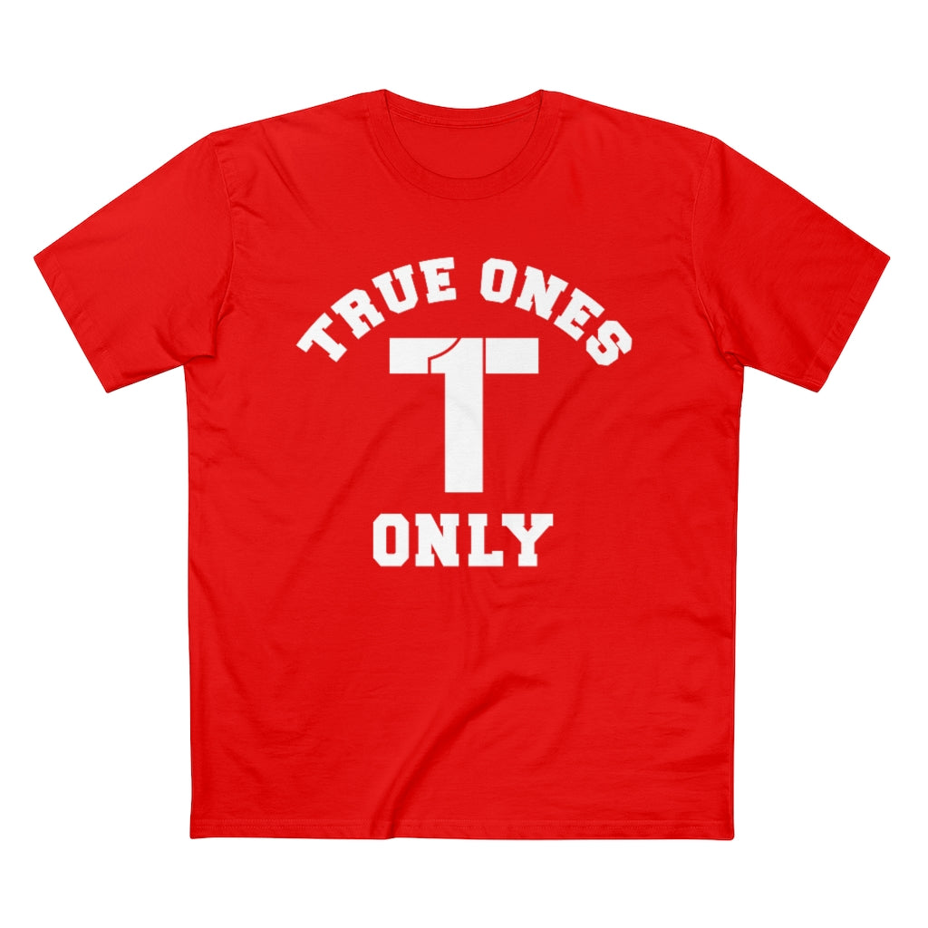 True Ones Only Classic Tee