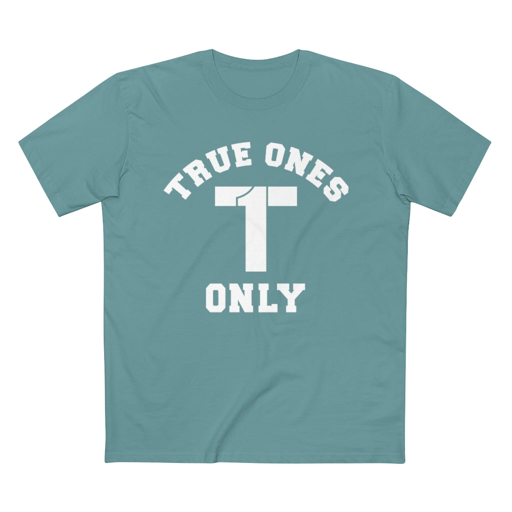 True Ones Only Classic Tee