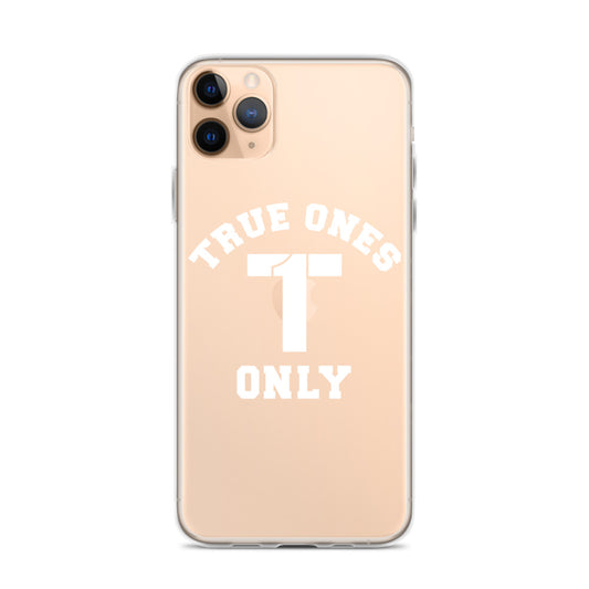 True Ones Only iPhone Case